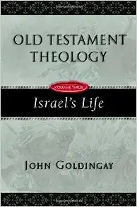 ISRAEL S FAITH OLD TESTAMENT OLOGY VOL 3