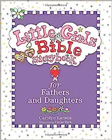 LITTLE GIRLS BIBLE STORYBOOK FATHERS DAUGHTERS