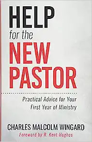 HELP FOR THE NEW PASTOR
