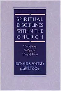 SPIRITUAL DISCIPLINES WITHIN CHURCH