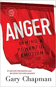 ANGER TAMING A POWERFUL EMOTION