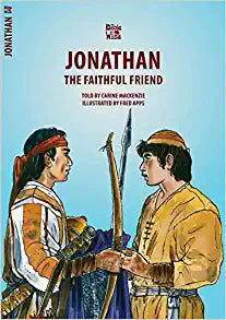 BIBLE WISE OT JONATHAN THE FAITHFUL FRIEND
