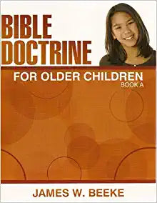 BIBLE DOCTRINE FOR OLDER CHILDREN GRADE 6