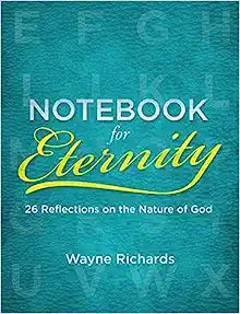 NOTEBOOK FOR ETERNITY 26 REFLECTIONS 0NATURE OF GO
