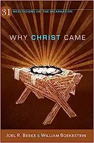 WHY CHRIST CAME 31 MEDITATIONS
