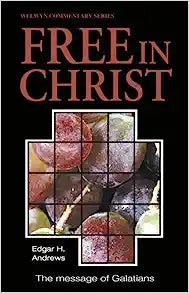 FREE IN CHRIST GALATIANS SIMPLY EXPLAINED