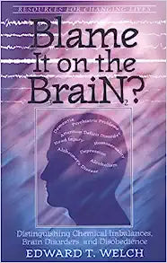 BLAME IT ON THE BRAIN?