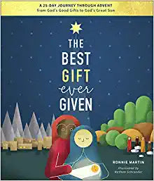 BEST GIFT EVER GIVEN 25 DAY JOURNEY THRO ADVENT