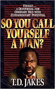 GF SO YOU CALL YOURSELF A MAN IND ED