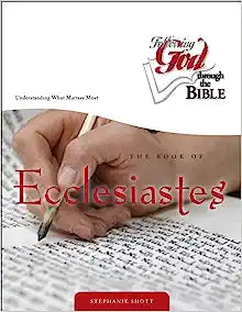 FOLLOWING GOD ECCLESIASTES