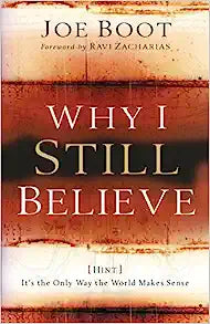 WHY I STILL BELIEVE (NEW ED)
