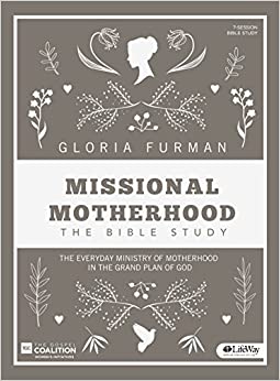 MISSIONAL MOTHERHOOD BIBLE STUDY BOOK