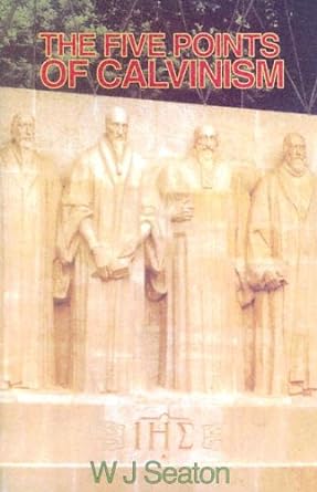 FIVE POINT OF CALVINISM