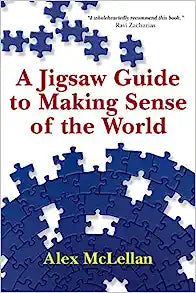 JIGSAW GUIDE TO MAKING SENSE OF WORLD