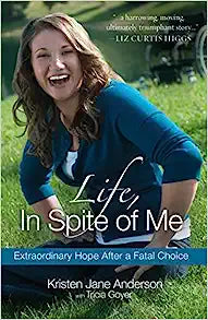 LIFE IN SPITE OF ME
