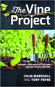 VINE PROJECT SHAPING YOUR MINISTRY CULTURE