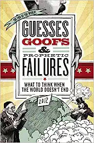 GUESSES GOOFS AND PROPHETIC FAILURES