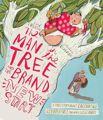 THE MAN IN THE TREE AND THE BRAND NEW START STORYBOOK