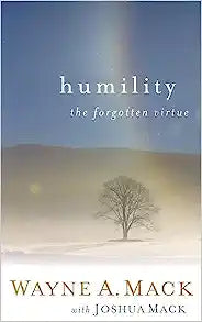 HUMILITY THE FORGOTTEN VIRTUE