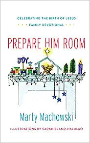 PREPARE HIM ROOM FAMILY DEVOTIONAL