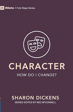 FTT IX 9MARKS CHARACTER – HOW DO I CHANGE?