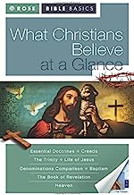 RBB 772X WHAT CHRISTIANS BELIEVE AT A GLANCE