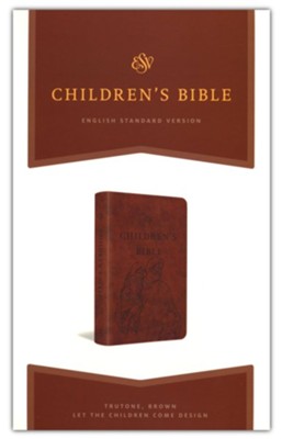KIDS BI ESV CHILDRENS BIBLE TT BROWN CHILDREN DESIGN