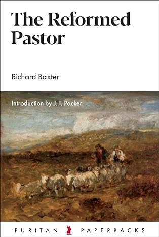 THE REFORMED PASTOR