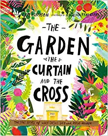 THE GARDEN, THE CURTAIN, AND THE CROSS BOARD BOOK