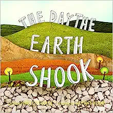 THE DAY THE EARTH SHOOK