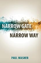 NARROW GATE NARROW WAY