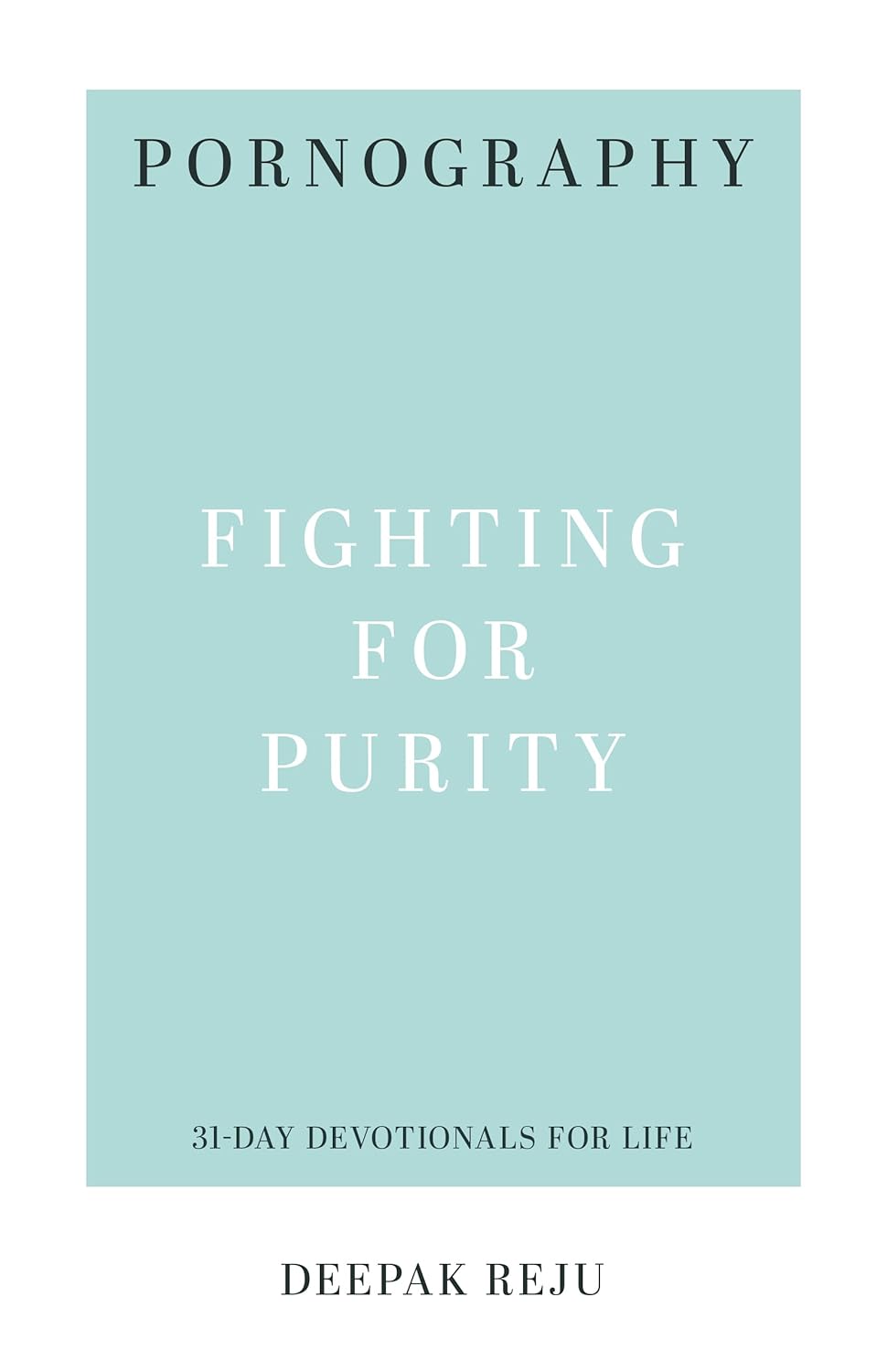 31 DD PORNOGRAPHY FIGHTING FOR PURITY