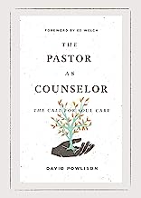 PASTOR AS COUNSELOR THE CALL FOR SOUL CARE