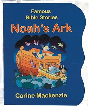 FAMOUS BIBLE STORIES NOAH'S ARK
