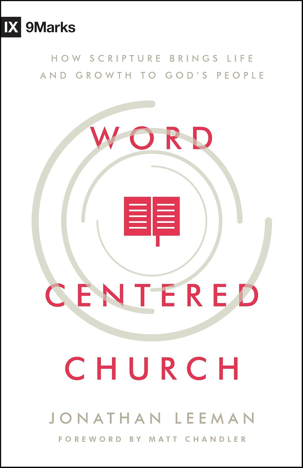 9MARKS WORD CENTERED CHURCH