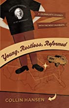 YOUNG, RESTLESS, REFORMED