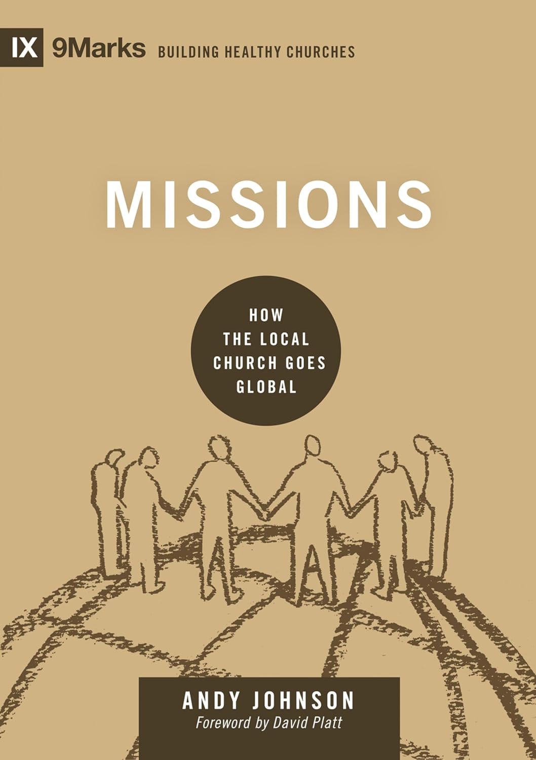 9MARKS BHC MISSIONS HOW THE LOCAL CH GOES GLOBAL