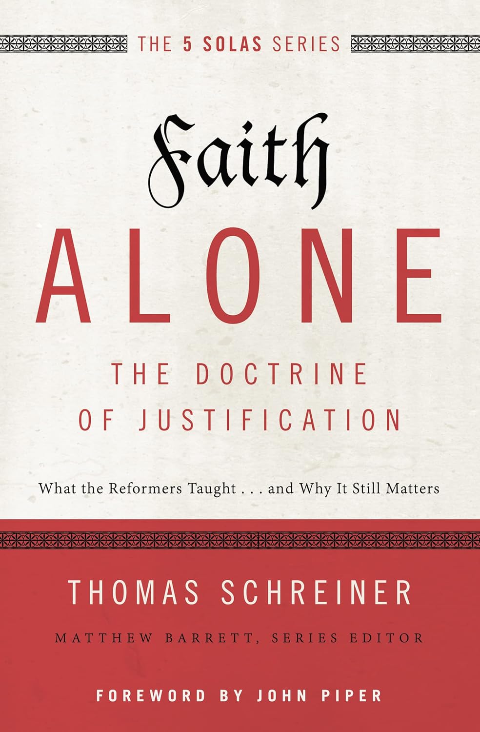 5SOLAS FAITH ALONE THE DOCTRINE OF JUSTIFICATION
