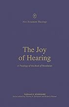 JOY OF HEARING THEOLOGY OF THE BOOK OF REVELATION