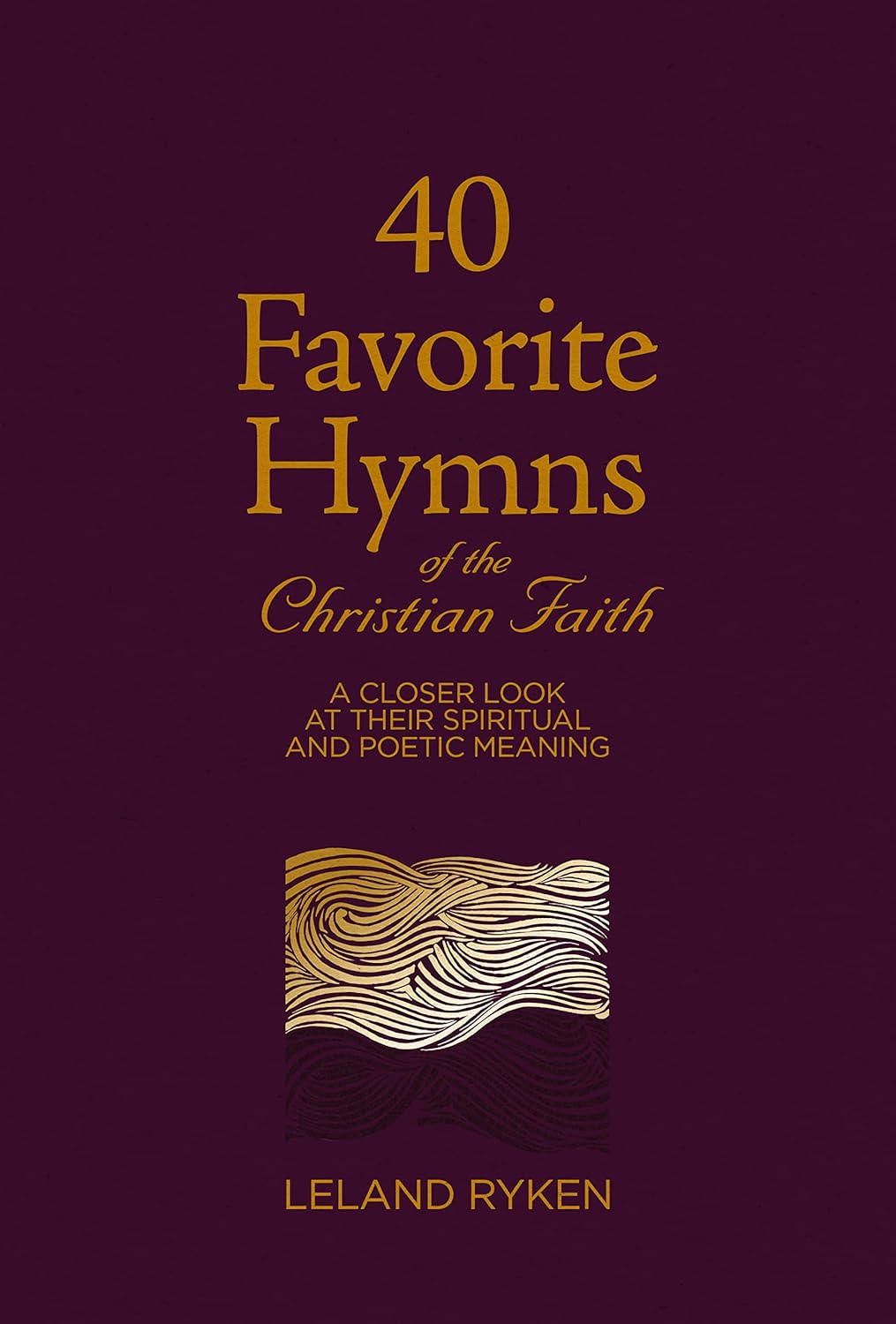 40 FAVORITE HYMNS OF THE CHRISTIAN FAITH