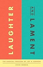 LAUGHTER AND LAMENT