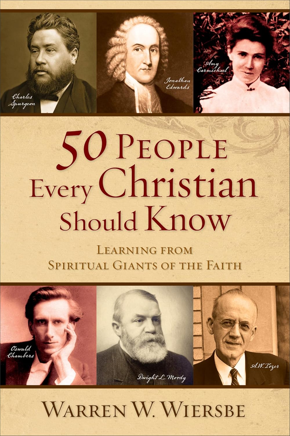 50 PEOPLE EVERY CHRISTIAN SHOULD KNOW