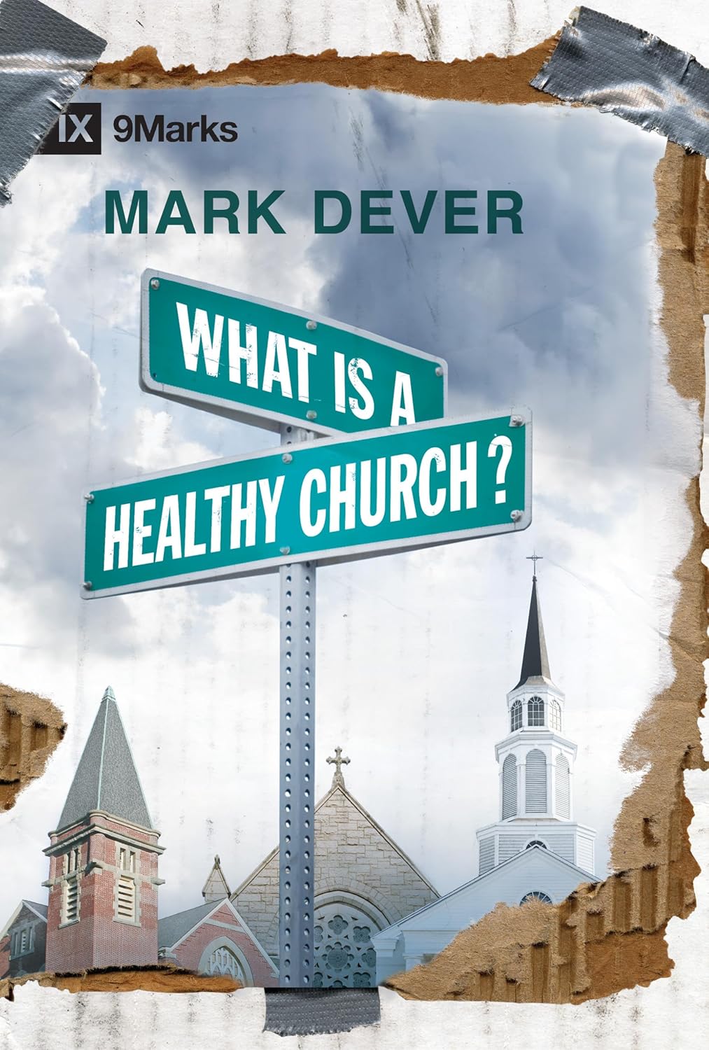9MARKS BHC WHAT IS A HEALTHY CHURCH