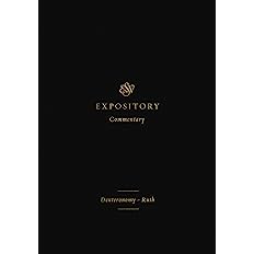 ESV EXPOSITORY COMMENTARY VOL 2 DEUTERONOMY 0 RUTH