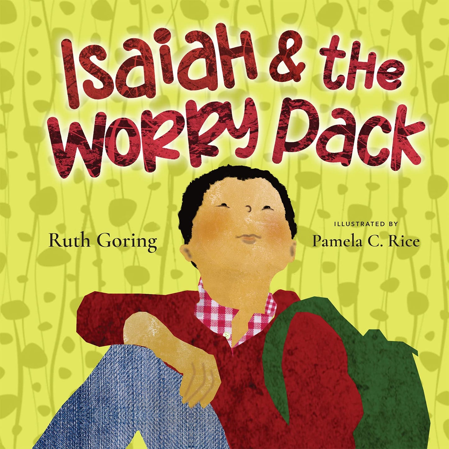 ISAIAH AND THE WORRY PACK PICTURE BOOK