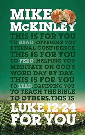 GW FOR YOU 0 LUKE 12-24 FOR YOU MIKE MCKINLEY