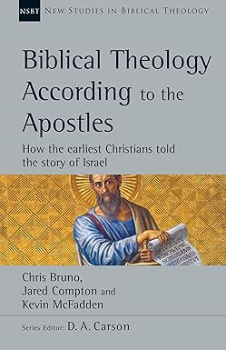 NSBT BIBILICAL THEOLOGY ACCORDING TO THE APOSTLES