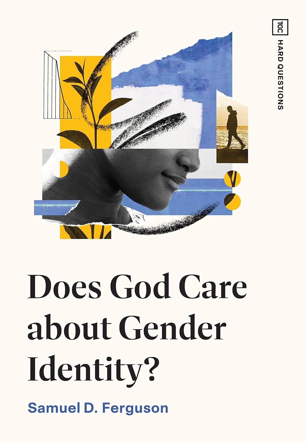 DOES GOD CARE ABOUT GENDER IDENTITY