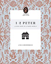 FLOURISH BIBLE STUDY 102 PETER LIVING HOPE IN A H