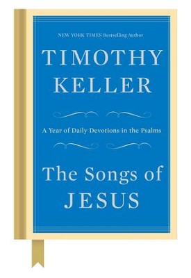 SONGS OF JESUS A YEAR DEVOTIONS IN PSALMS HC